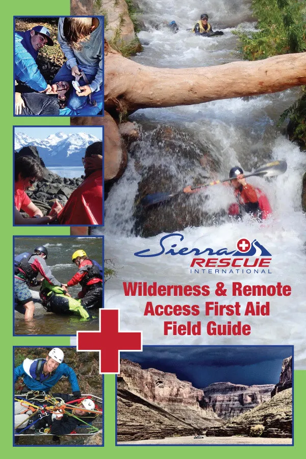 Wilderness & Remote Access First Aid Field Guide